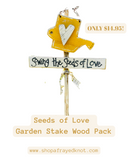 Seeds of Love Garden Stake Wood Pack