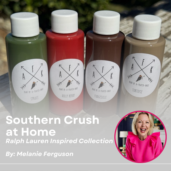 Southern Crush at Home Ralph Lauren Inspired Collection — by Melanie Ferguson | AFK Chalk Paint (4-Pack)