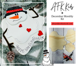 AFK Kids December Melting Snowman Monthly Kit